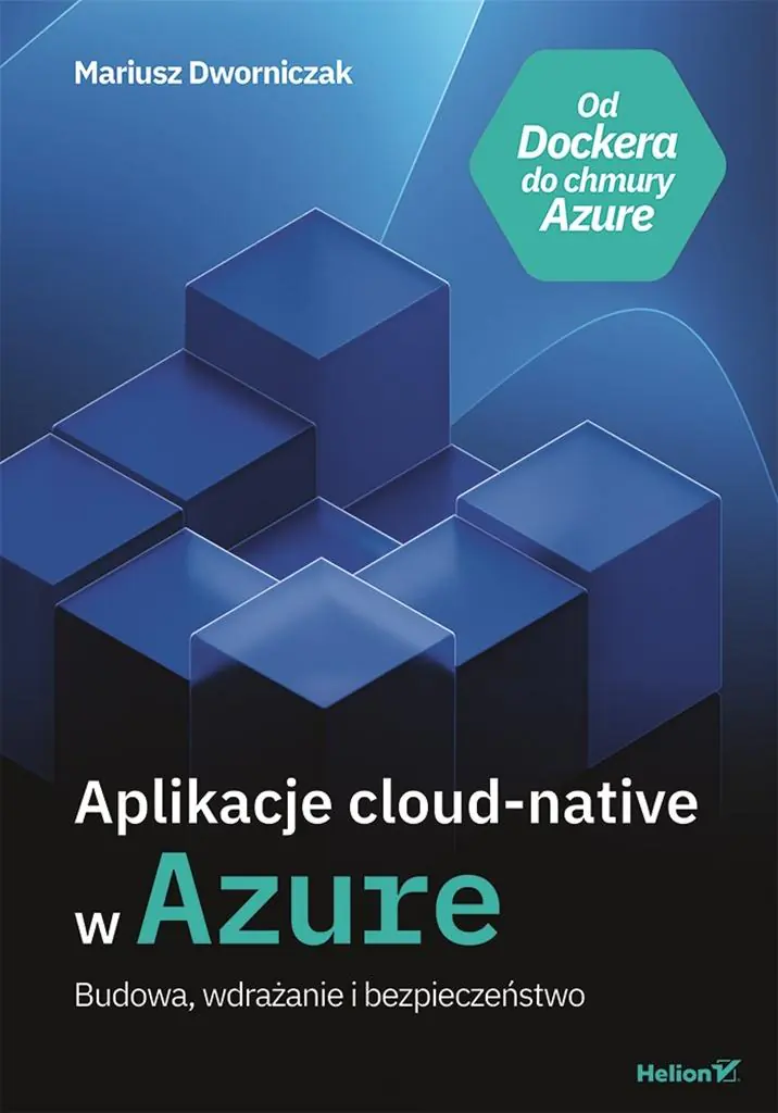 Książka - Aplikacje cloud-native w Azure. Budowa, wdrażanie i bezpieczeństwo