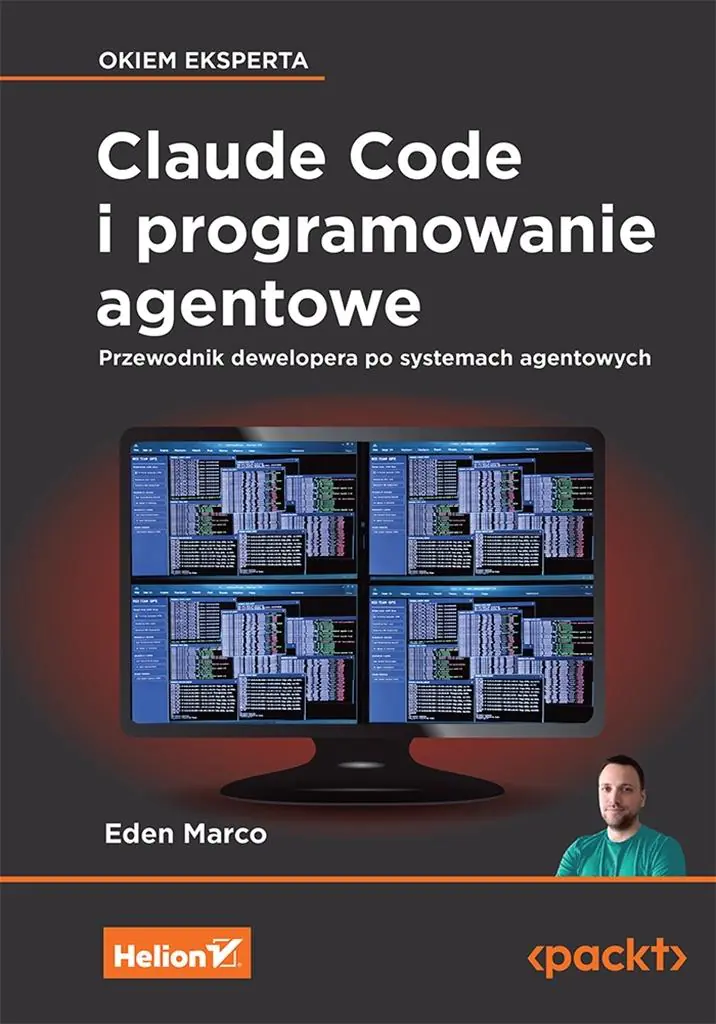 Książka - Claude Code i programowanie agentowe. Przewodnik dewelopera po systemach agentowych