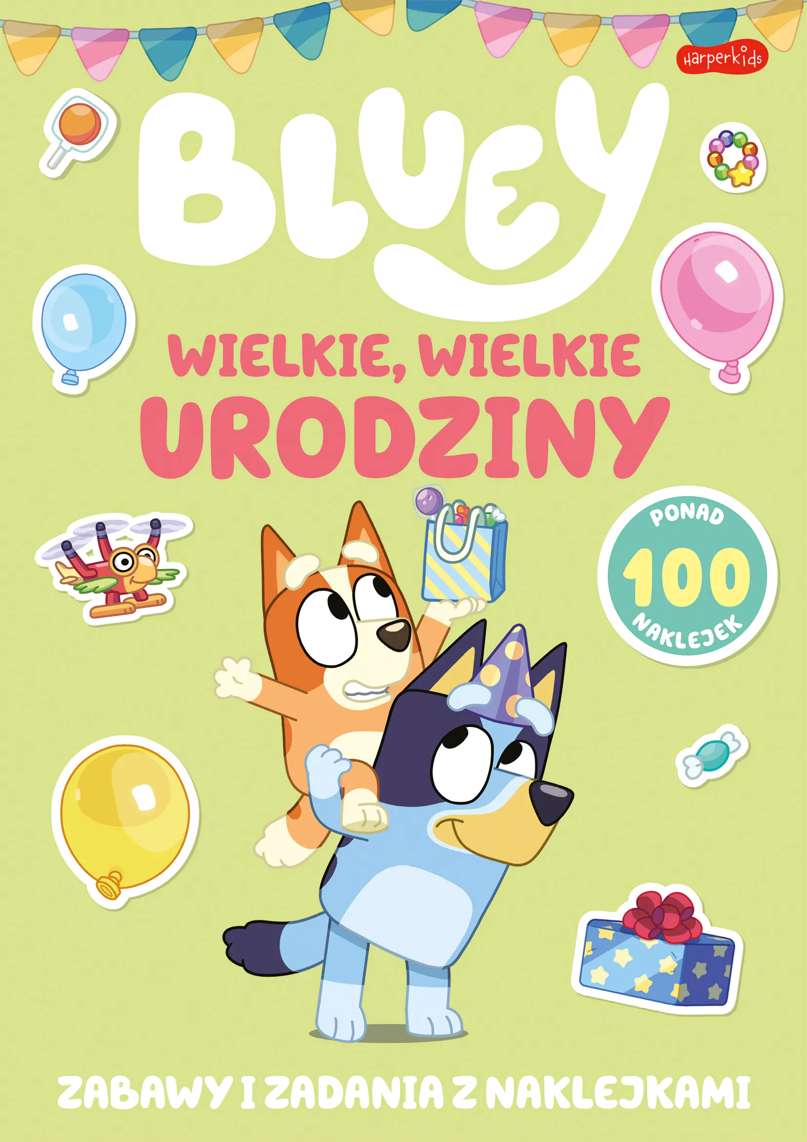 Książka - Bluey. Wielkie, wielkie urodziny. Zabawy i zadania z naklejkami