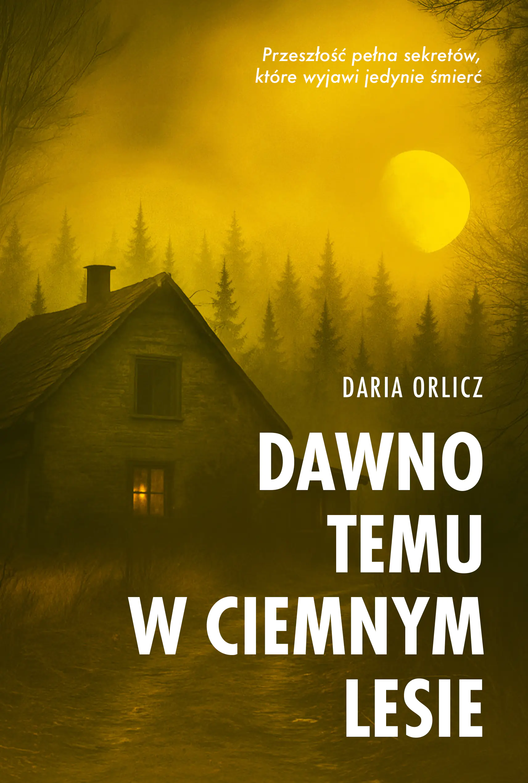 Książka - Dawno temu w ciemnym lesie