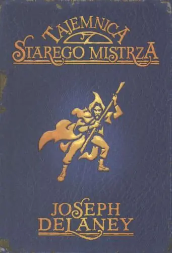 Książka - Kroniki Wardstone T.3 Tajemnica Starego Mistrza