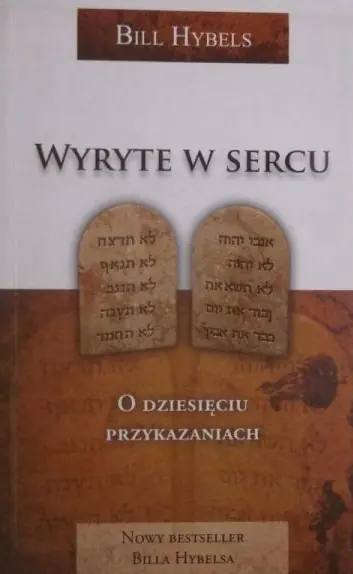 Książka - Wyryte w sercu. O dziesięciu przykazaniach