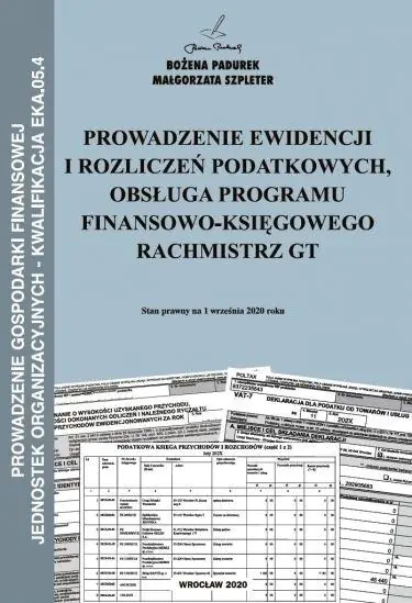 Książka - Prowadzenie ewidencji i rozliczeń podatkowych obsługa programu finansowo-księgowego rachmistrz GT