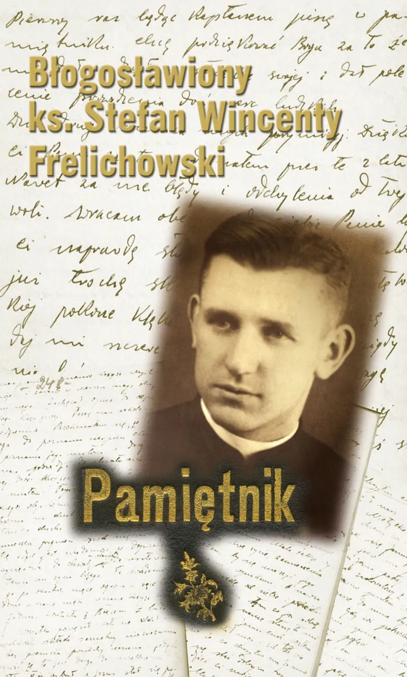 Książka - Pamiętnik. Błogosławiony Ks. Stefan Wincenty Frelichowski