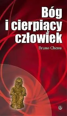 Książka - Bóg i Cierpiący Człowiek