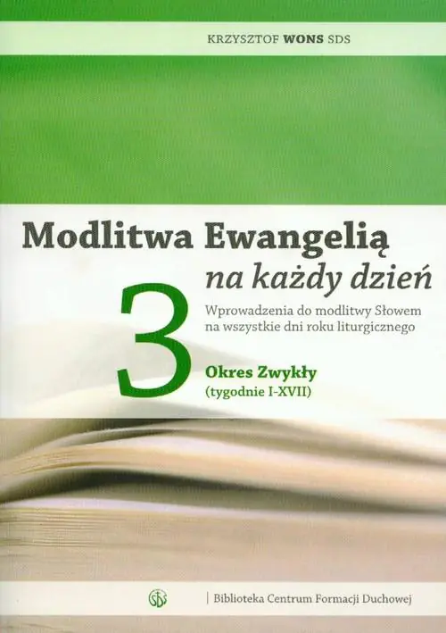 Książka - Modlitwa Ewangelią na Każdy Dzień. 3 Okres Zwykły (Tygodnie I-XVIII)