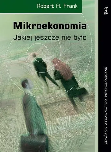 Książka - MIKROEKONOMIA JAKIEJ JESZCZE NIE BYŁO