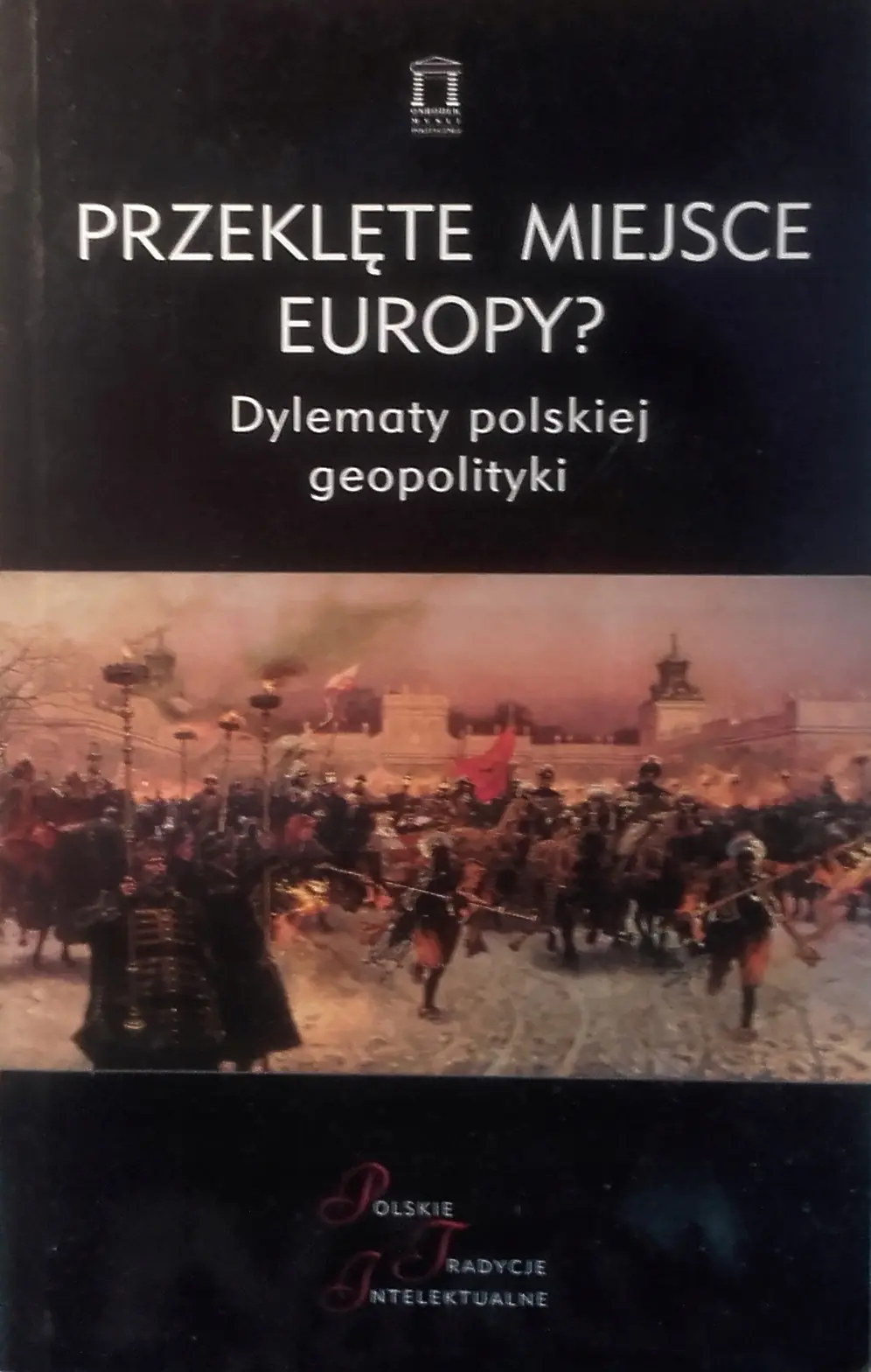 Książka - Przeklęte Miejsce Europy