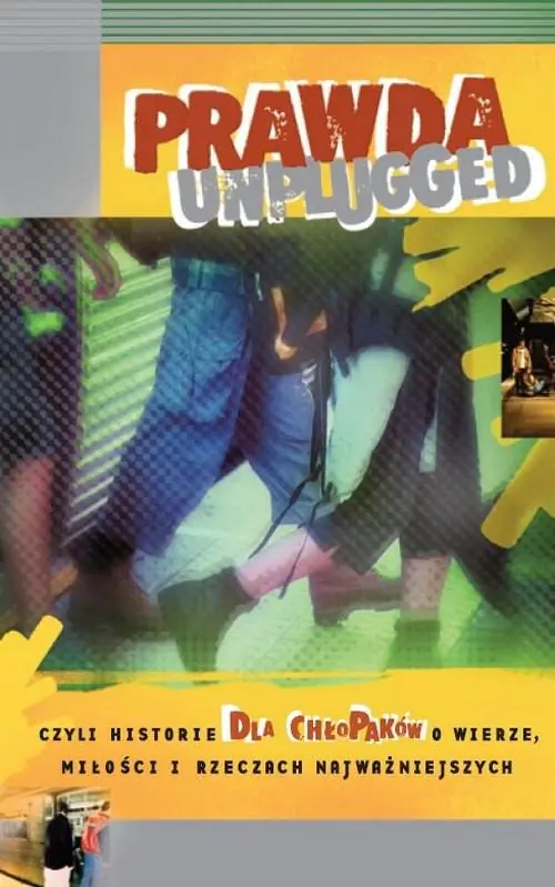 Książka - Prawda Unplugged, czyli historie dla chłopaków o wierze, miłości i rzeczach najważniejszych