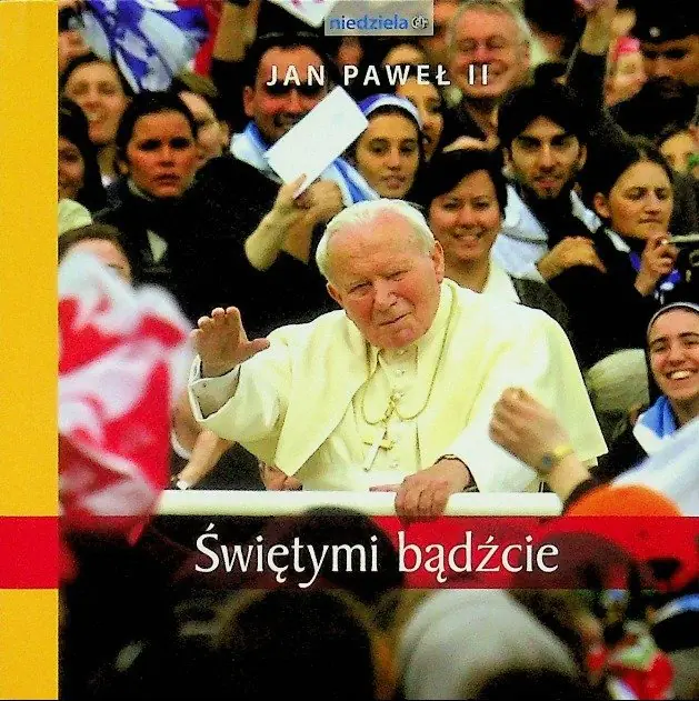 Książka - Świętymi bądźcie Jan Paweł II