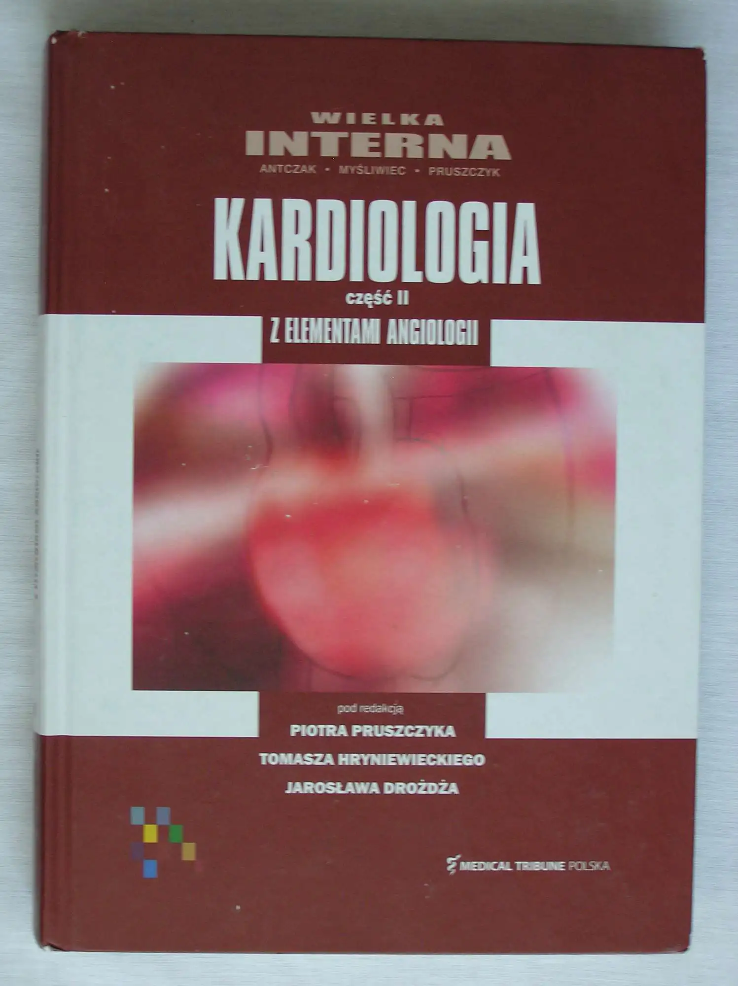 Książka - Wielka Interna Kardiologia część 2 Z elementami angiologii