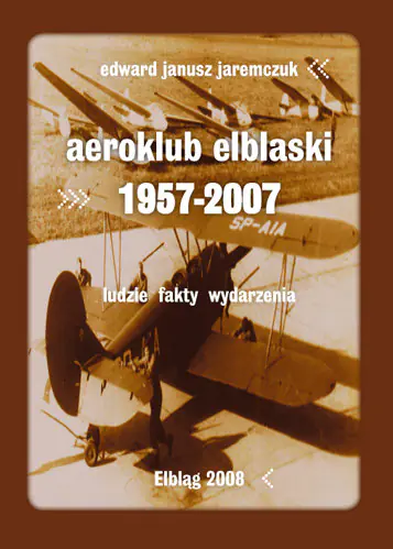 Książka - Aeroklub elbląski 1957-2007