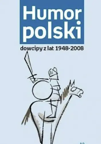 Książka - Humor polski dowcipy z lat 1948 - 2008
