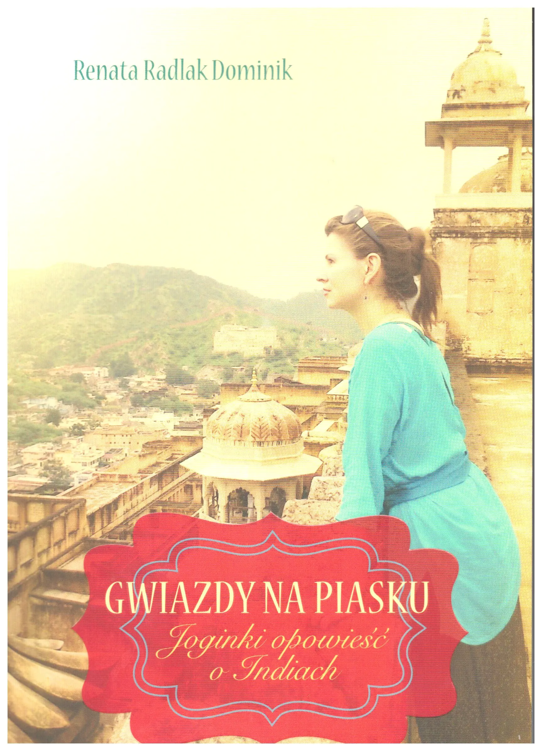 Książka - Gwiazdy na piasku. Joginki opowieść o Indiach