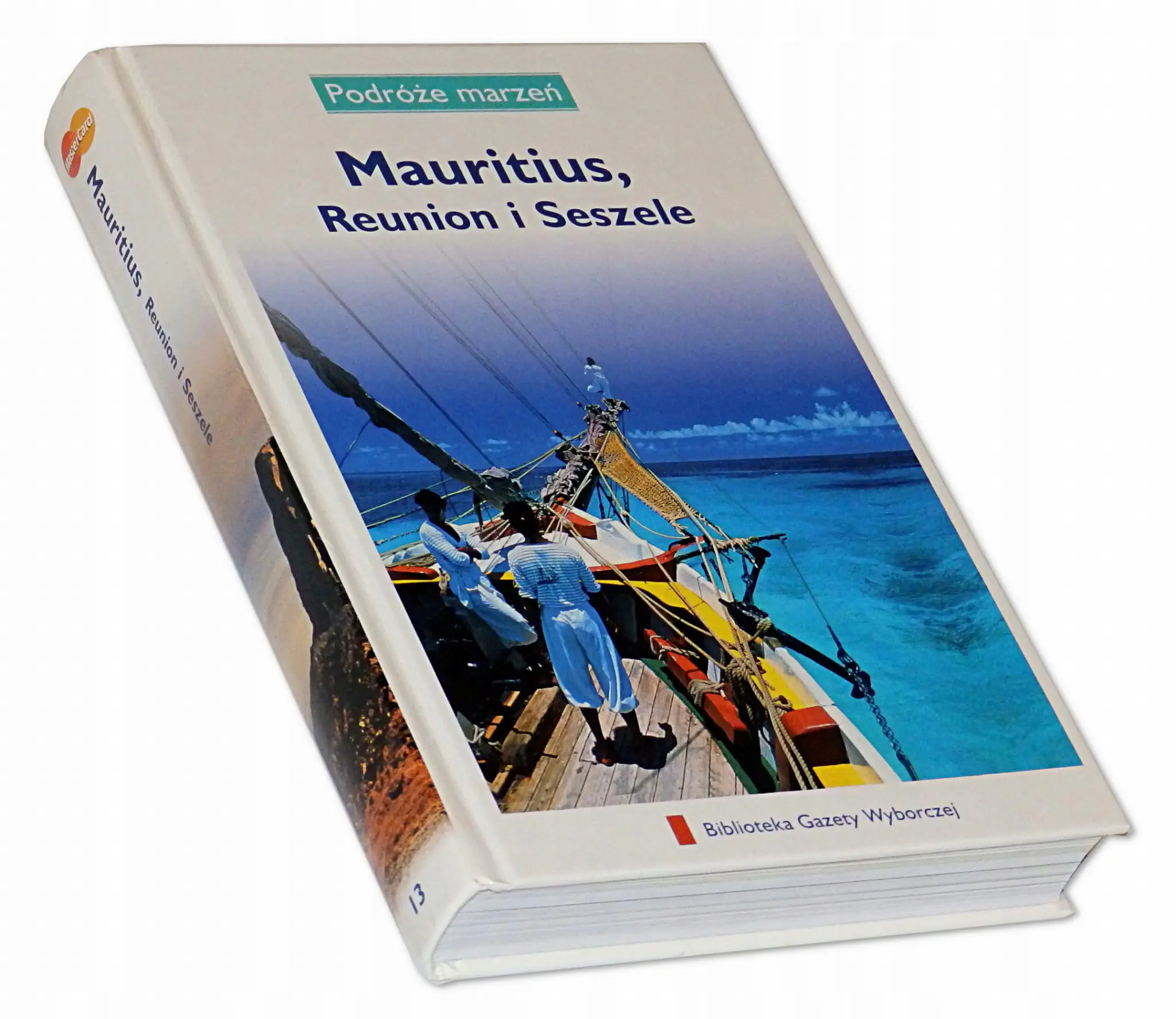 Książka - Podróże marzeń Tom 13 Mauritius Reunion i Seszele