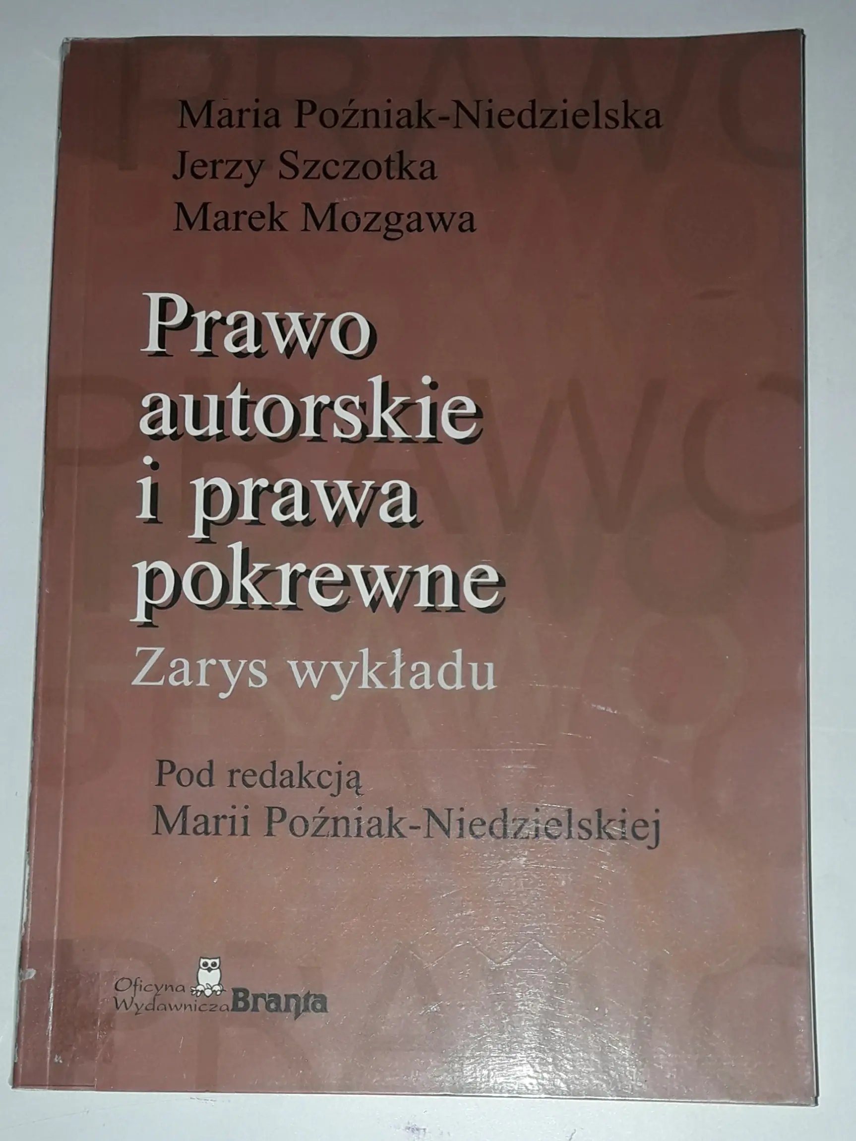 Książka - PRAWO AUTORSKIE I PRAWA POKREWNE ZARYS WYKŁADU