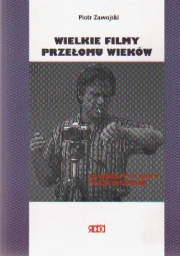 Książka - Wielkie Filmy Przełomu Wieków