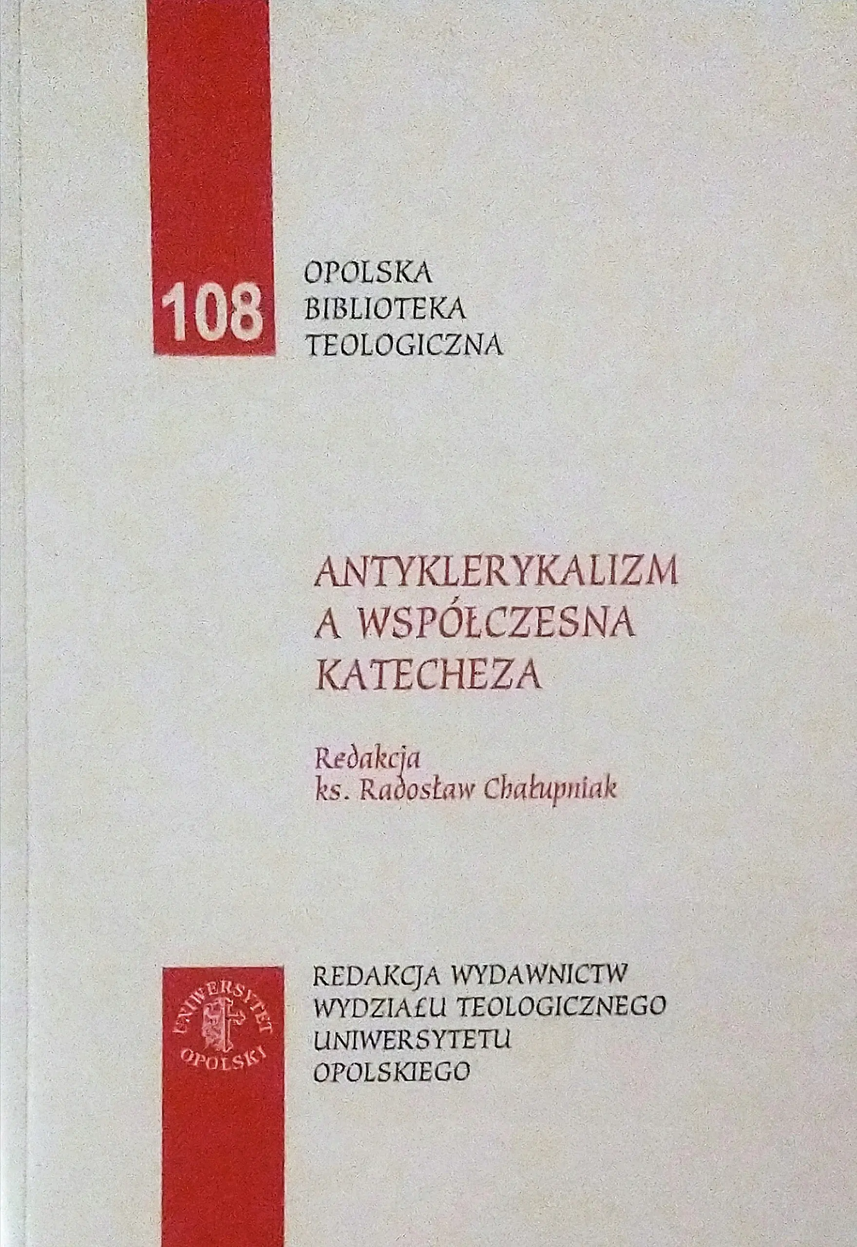 Książka - Antyklerykalizm a współczesna katecheza