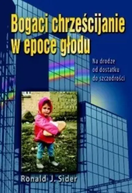 Książka - Bogaci chrześcijanie w epoce głodu