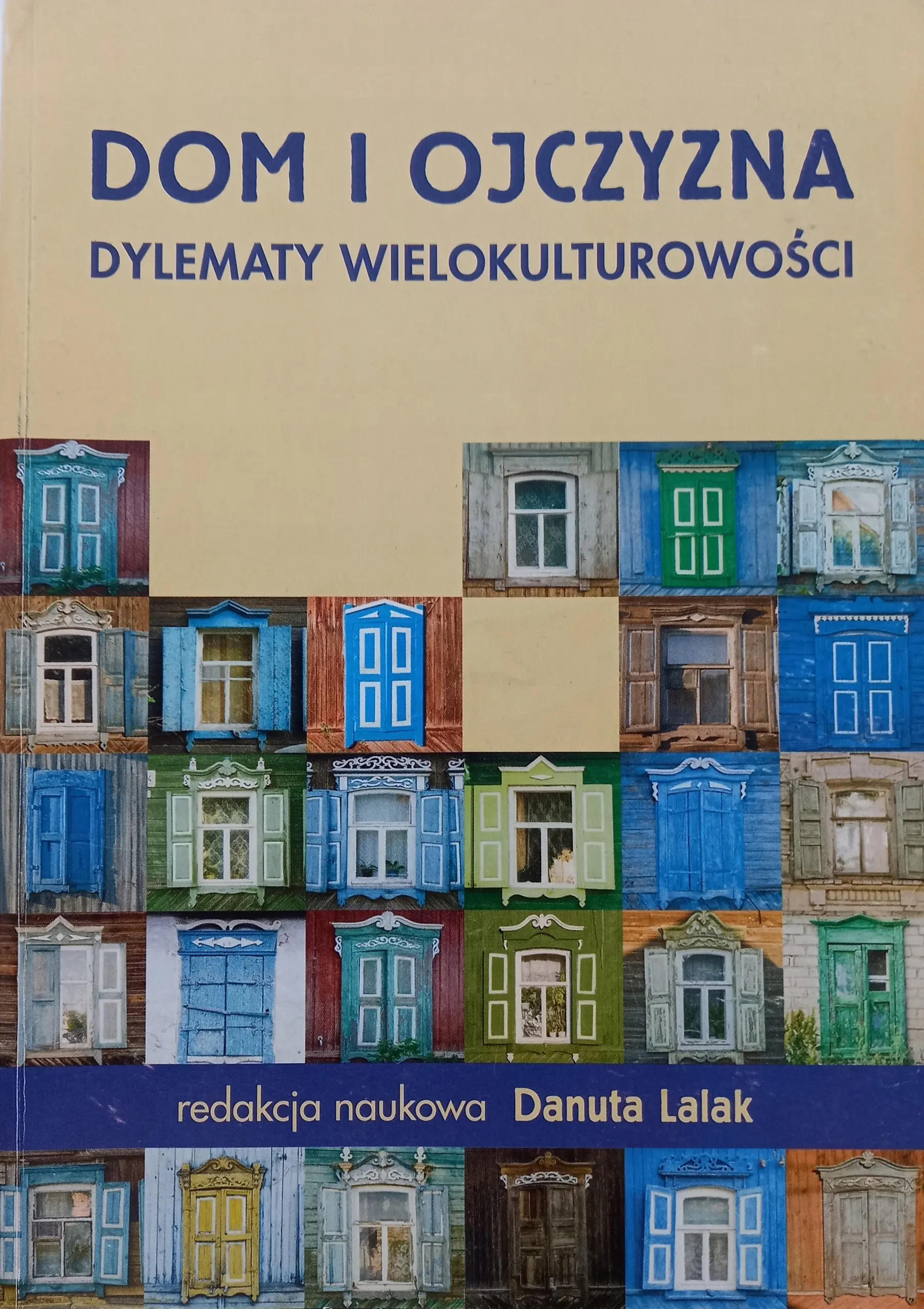 Książka - Dom i ojczyzna Dylematy wielokulturowości