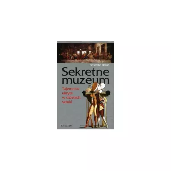 Książka - Sekretne muzeum. Tajemnice ukryte w dziełach sztuki
