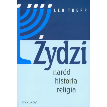 Żydzi. Naród, historia, religia