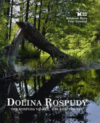 Książka - Dolina Rospudy. The Rospuda Valley. Das Rospuda-Tal