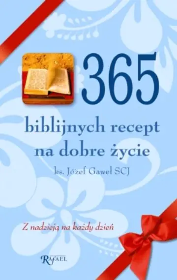 Książka - 365 biblijnych recept na dobre życie