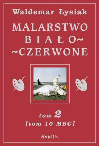 Malarstwo biało-czerwone. Tom 2