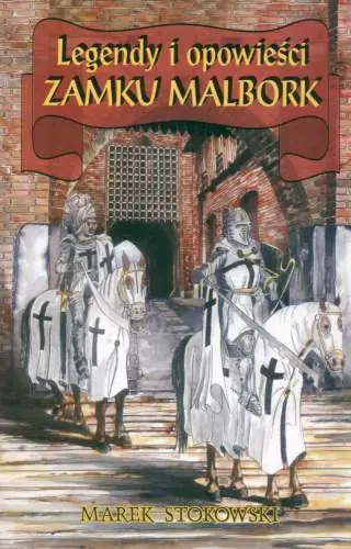 Książka - Legendy i opowieści zamku Malbork