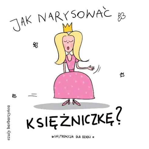 Książka - Jak narysować księżniczkę?