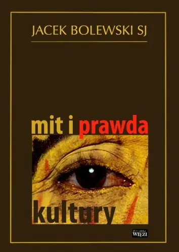 Książka - Mit i prawda kultury