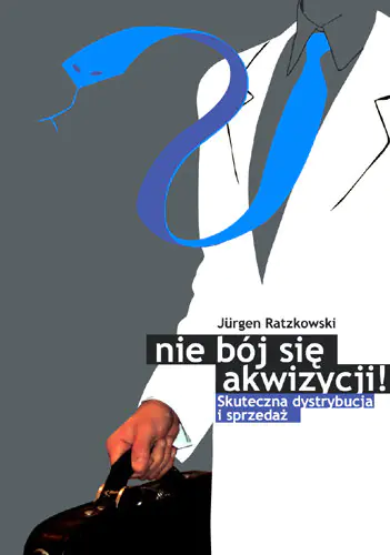 Książka - Nie Bój Się Akwizycji. Skuteczna Dystrybucja i Sprzedaż