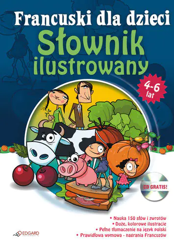Książka - Francuski dla dzieci - Słownik ilustrowany 4 - 6 lat