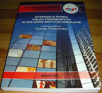 Książka - EKSPANSJA RYNKU USŁUG FINANSOWYCH W UKŁADZIE INSTYTUCJONALNYM