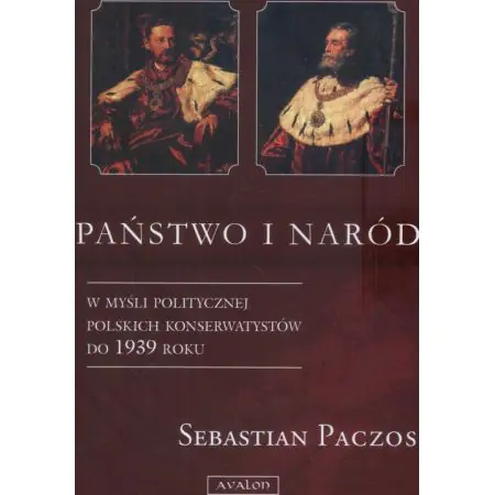 Książka - Państwo i naród w myśli politycznej polskich konse