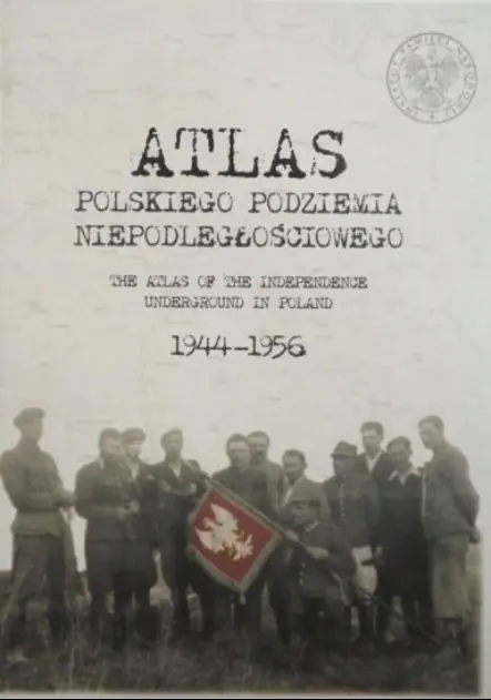Książka - Atlas polskiego podziemia niepodległościowego 1944-1956
