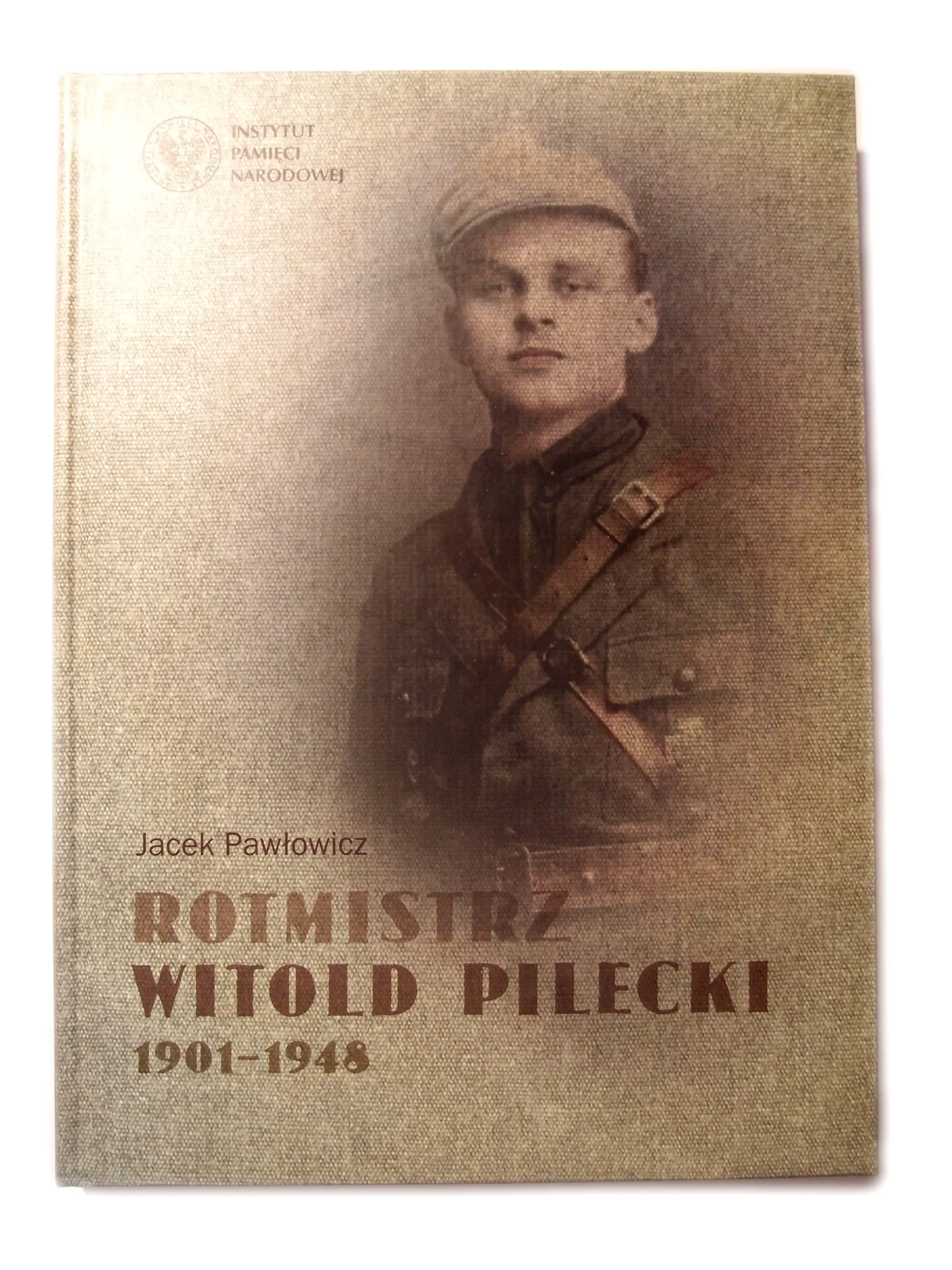 Książka - Rotmistrz Witold Pilecki 1901-1948