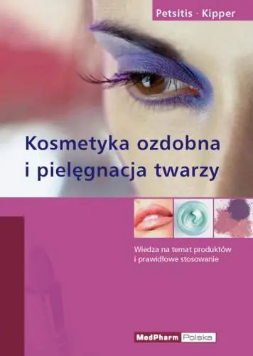 Książka - Kosmetyka ozdobna i pielęgnacja twarzy