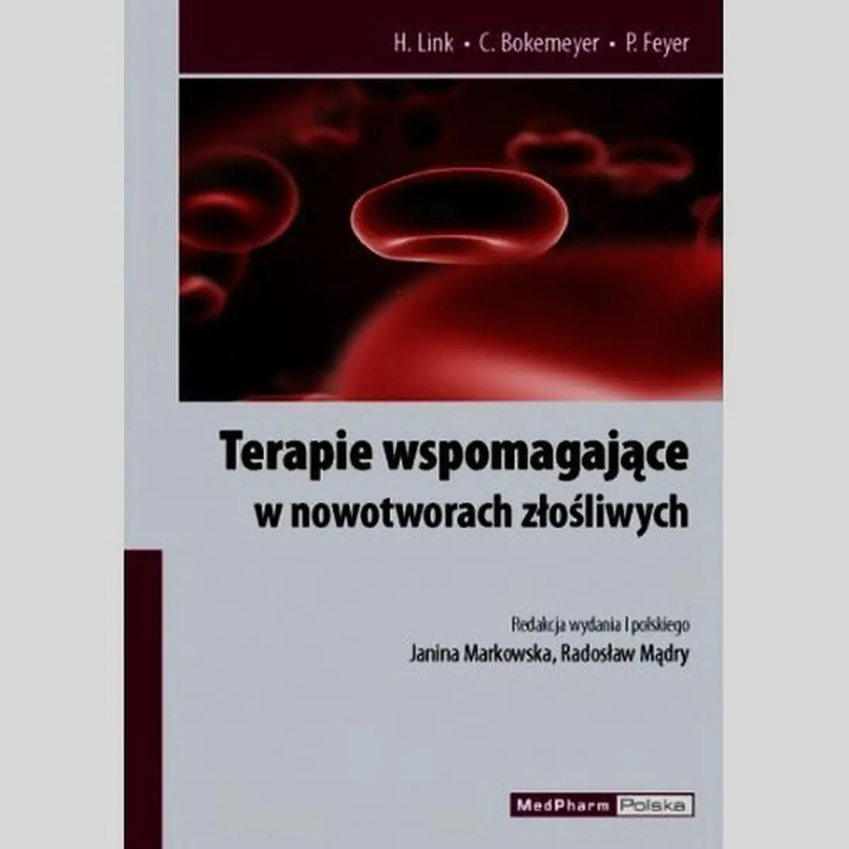 Książka - Terapie wspomagające w nowotworach złośliwych. Profilaktyka, leczenie, działania niepożądane