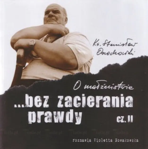 Książka - O małżeństwie bez zacierania prawdy Część II