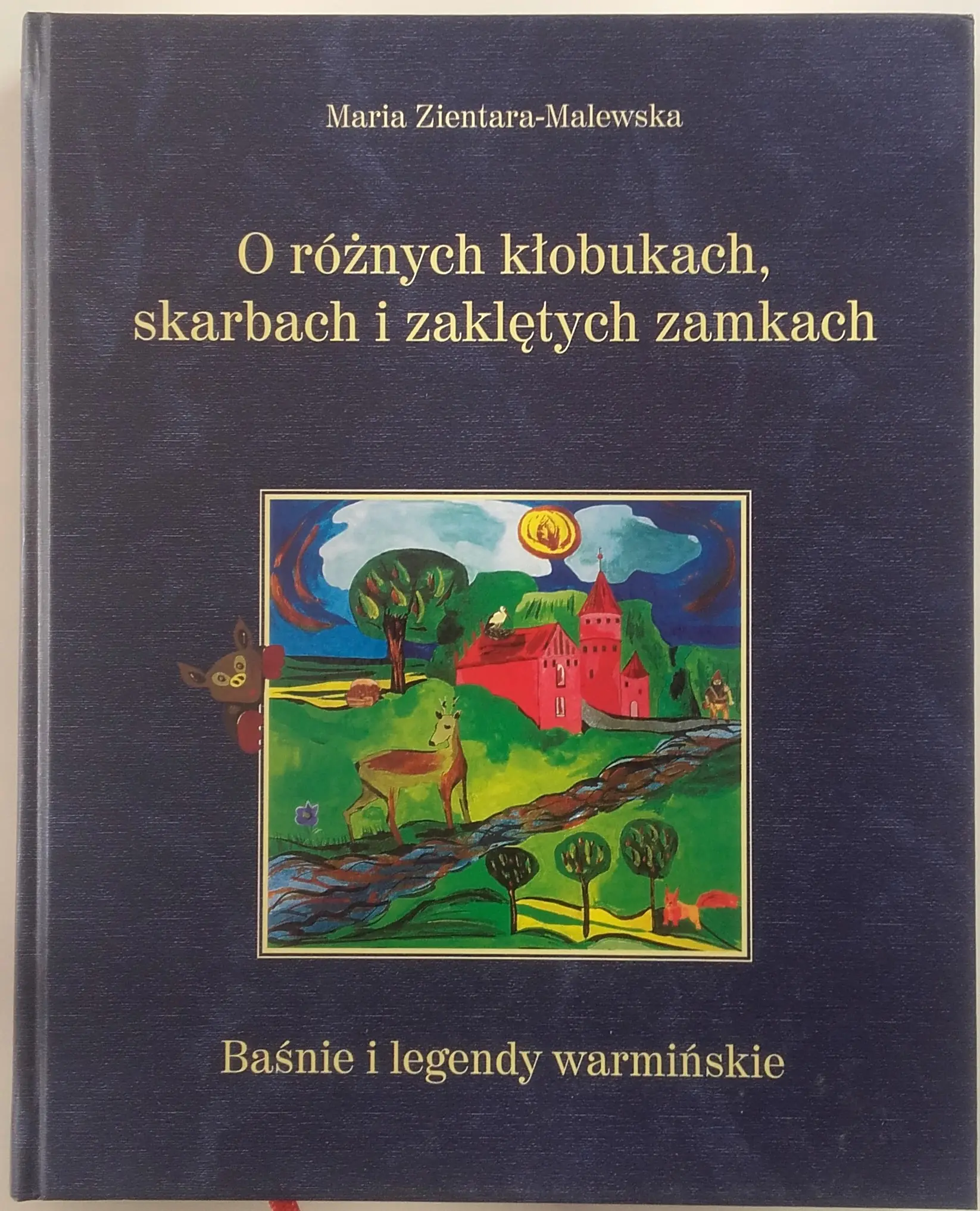 Książka - O różnych kłobukach skarbach i zaklętych zamkach