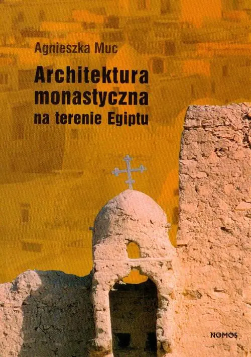 Książka - Architektura monastyczna na terenie Egiptu