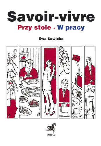 Książka - Savoir-vivre. Przy Stole. W Pracy