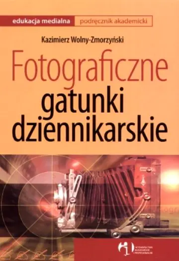 Książka - Fotograficzne gatunki dziennikarskie