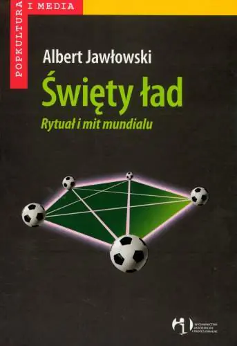 Książka - Święty Ład. Rytuał i Mit Mundialu