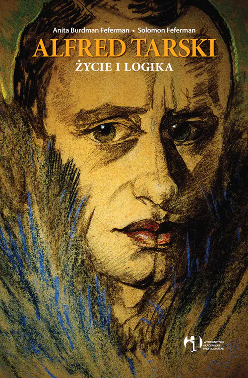 Książka - Alfret Tarski. Życie i Logika