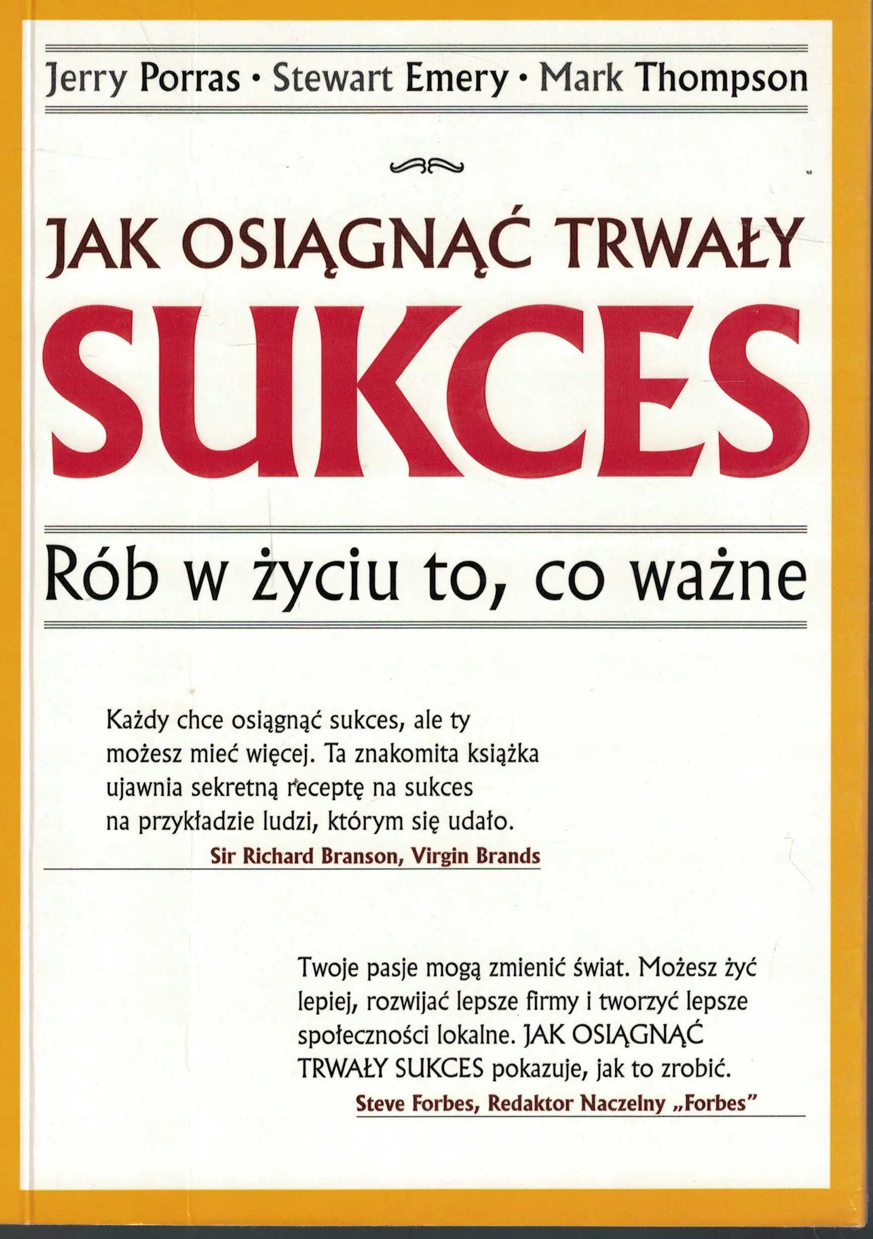 Książka - JAK OSIĄGNĄĆ TRWAŁY SUKCES RÓB W ŻYCIU TO CO WAŻNE