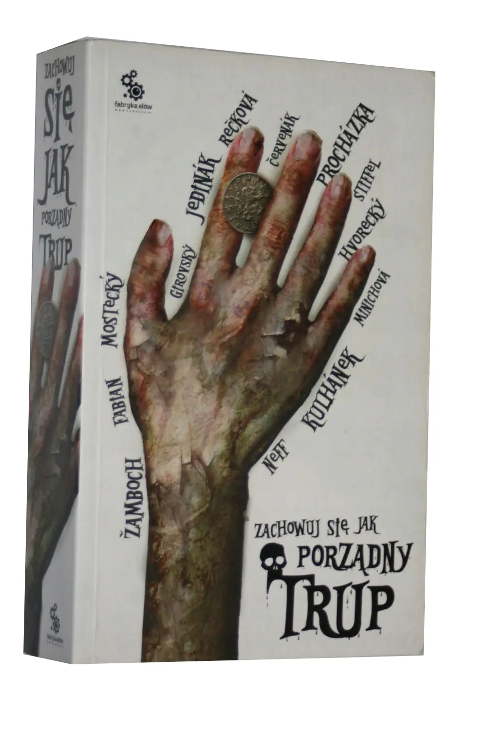 Książka - Zachowuj Się, Jak Porządny Trup