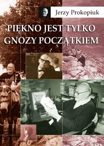 Książka - Piękno jest tylko gnozy początkiem